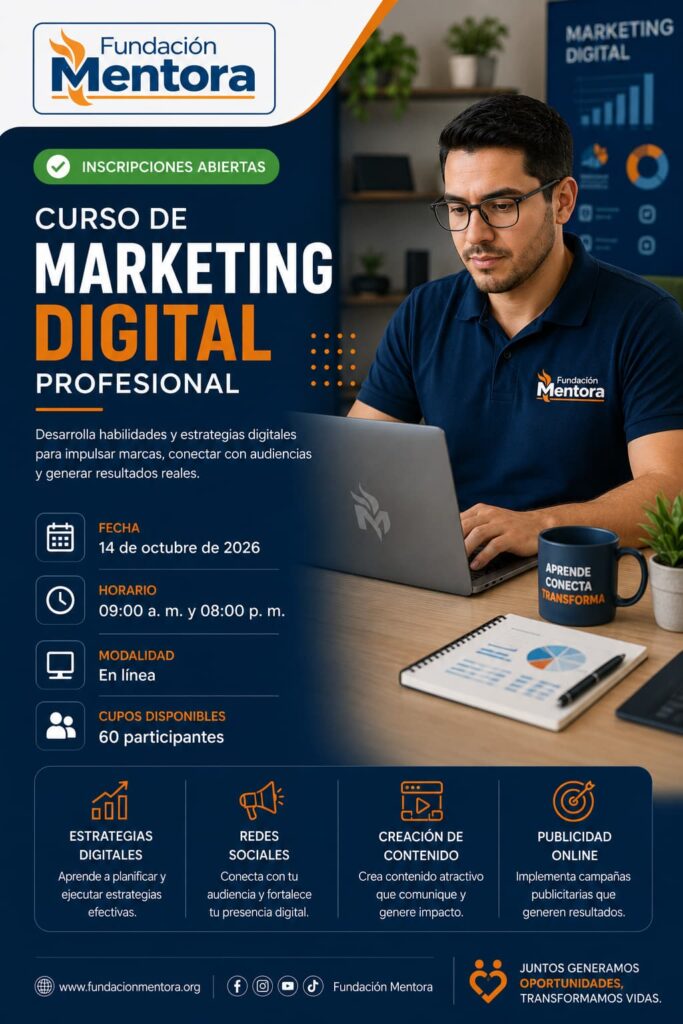 Curso de Marketing Digital Profesional de Fundación Mentora con inscripciones abiertas en modalidad en línea.
