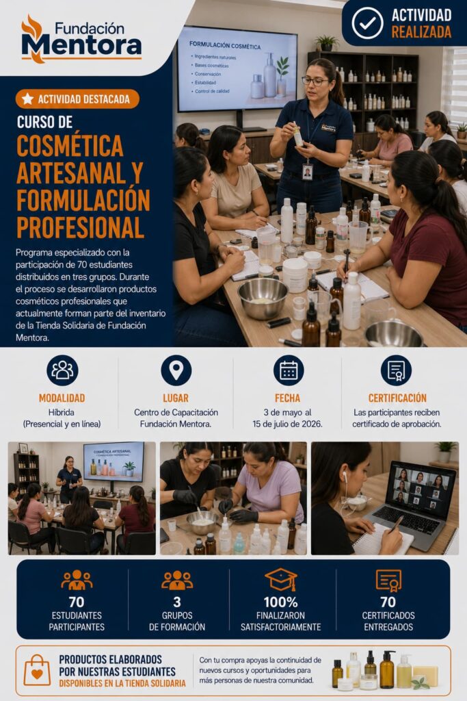 Estudiantes del Curso de Cosmética Artesanal elaboran productos cosméticos profesionales durante una capacitación híbrida de Fundación Mentora.